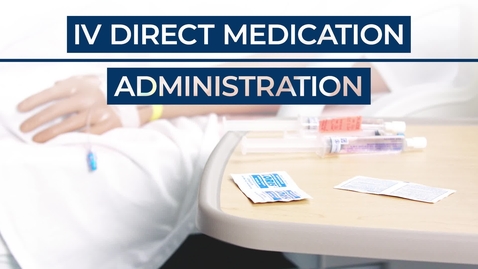 Thumbnail for IV Medication Administration