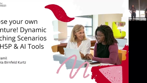 Thumbnail for 8.  Sana Jamil, Gabriela Birnfeld Kurtz | Choose your own Adventure! Dynamic Branching Scenarios with H5P and AI Tools (2025 ETUG Spring Workshop)