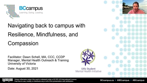 Thumbnail for Navigating Back to Campus with Resilience, Mindfulness, and Compassion