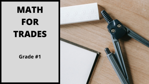 Thumbnail for Math for Trades Grade #1