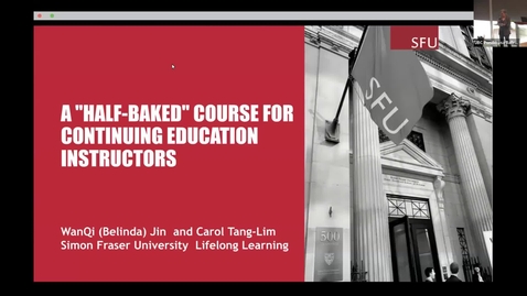 Thumbnail for 12. Belinda Jin, Carol Tang-Lim | University Continuing Education Instructor Onboarding Journey: A “Half-Baked” Training Shell &amp; Call for Collaborative Insights (2025 ETUG Spring Workshop)