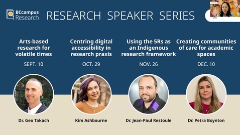 Thumbnail for Research Speaker Series: Arts-Based Research as Paradigm, Manifesto, and Mission for Volatile Times (Sep. 10, 2024)