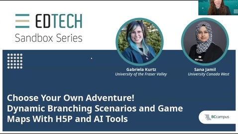 Thumbnail for EdTech Sandbox Series: Choose Your Own Adventure! Dynamic Branching Scenarios and Game Maps With H5P and AI Tools