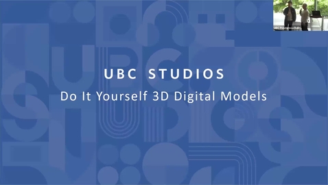 Thumbnail for 4. Michael Sider, Andrew Wang | Do-It-Yourself 3D Digital Models for Learning – an Introduction by UBC Studios (2025 ETUG Spring Workshop)