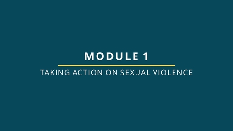 Thumbnail for 3: Safer Campuses for Everyone Training - Taking Action on Sexual Violence