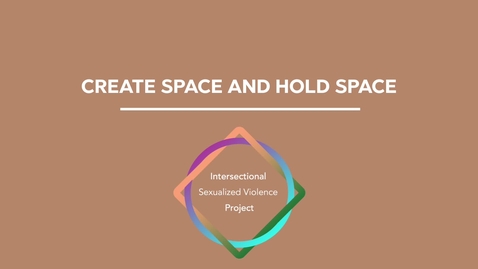 Thumbnail for Create Space and Hold Space