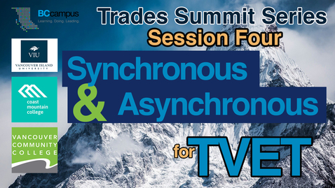 Thumbnail for Trades and Vocational Education Summit Series - Synchronous &amp; Asynchronous (November 23, 2020)