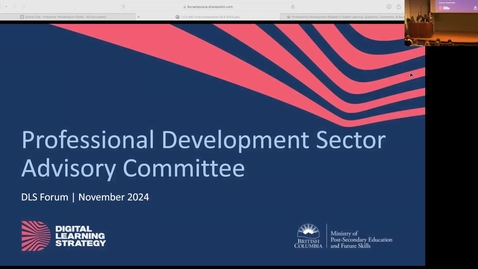 Thumbnail for 1.6. DLS Forum | The Sector Advisory Committee: The Landscape of Professional Development and Digital Learning in B.C. | Arielle Andrews and Helena Prins