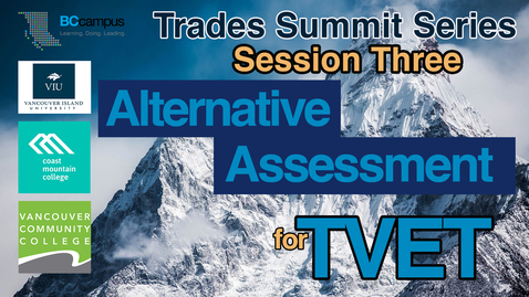 Thumbnail for Trades and Vocational Education Summit Series - Assessment (November 16, 2020)