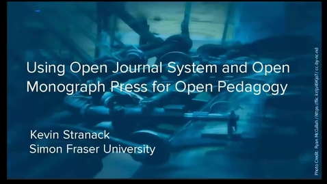 Thumbnail for EdTech Demo: Using Open Journal System and Open Monograph Press for Open Pedagogy